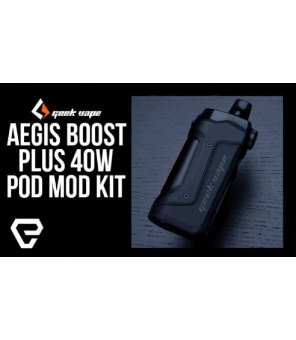 Geek Vape Aegis Boost PLUS 40W Pod Mod Kit