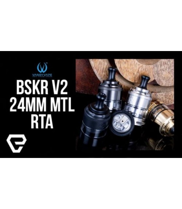 Vandy Vape Berserker BSKR V2 24mm MTL RTA
