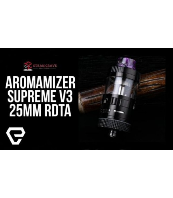 Steam Crave Aromamizer SUPREME V3 25mm RDTA