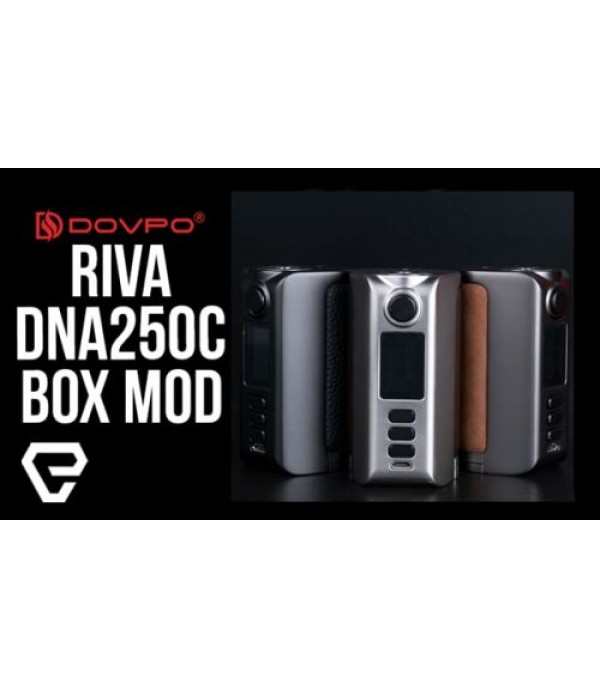 DOVPO RIVA DNA250C Box Mod
